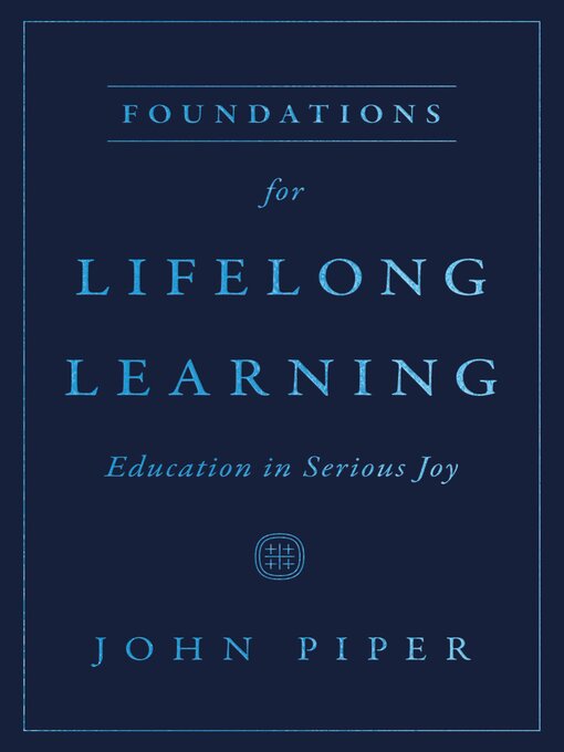 Title details for Foundations for Lifelong Learning by John Piper - Wait list